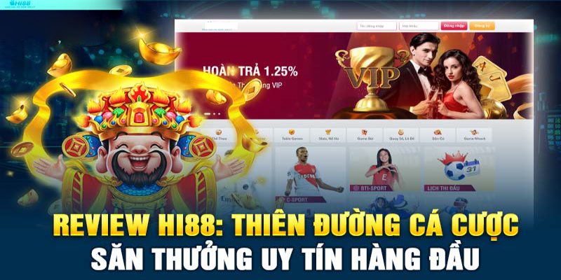 Hi88 thuộc top nhà cái uy tín nên chọn ngay